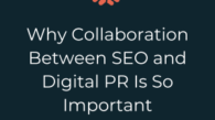 Collaboration Between Digital PR And SEO - Blog Image