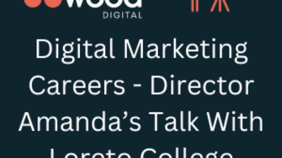 Digital Marketing Careers - Director Amanda’s Talk With Loreto College